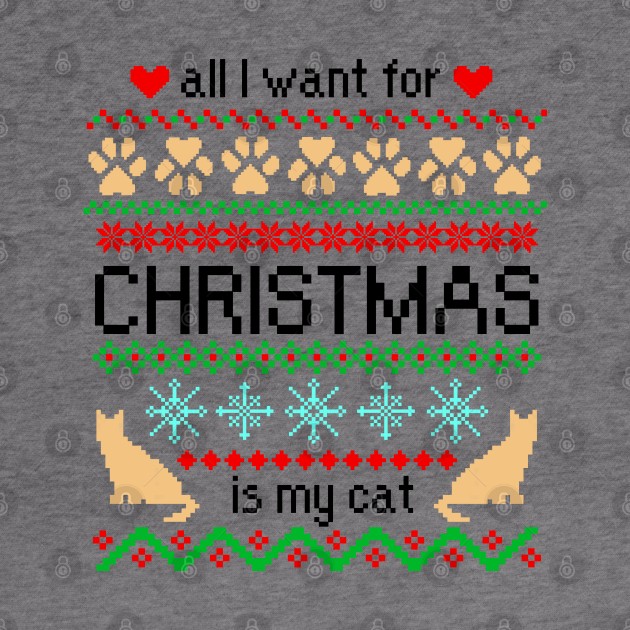 All I Want for Christmas is My Cat Ugly Sweater by julieerindesigns